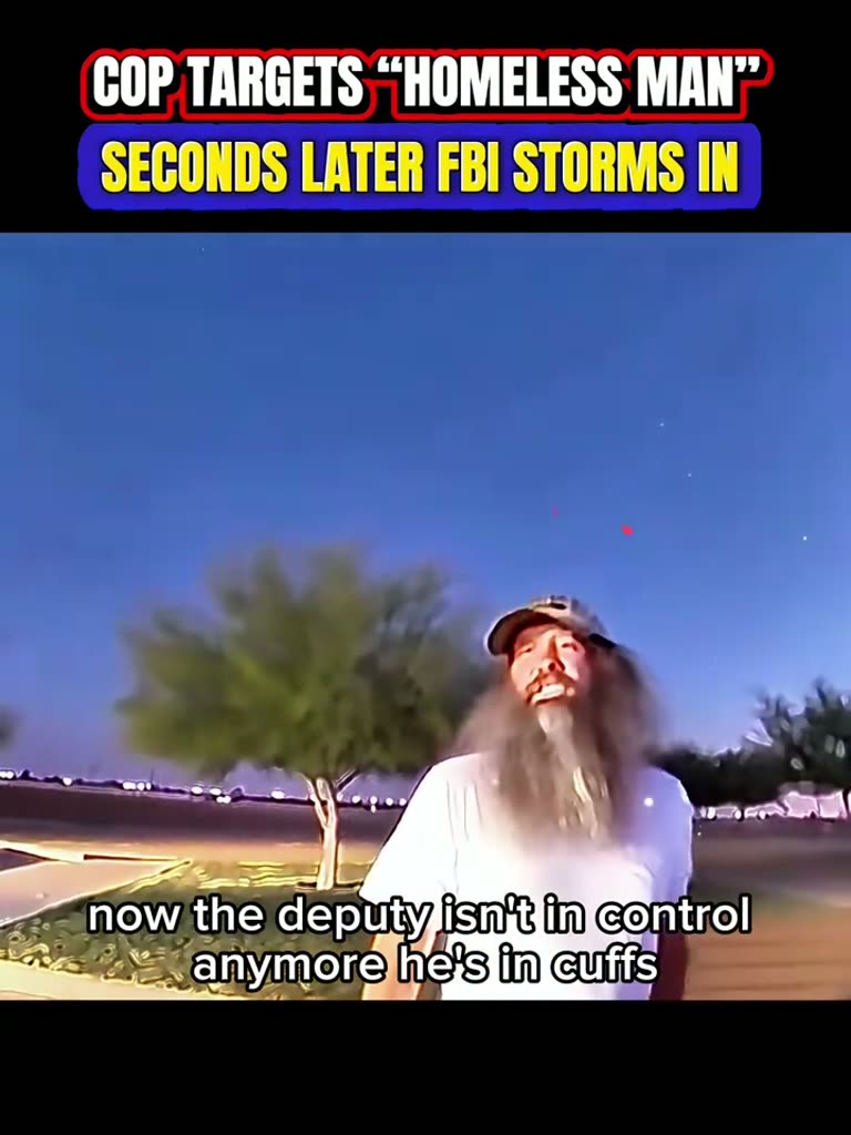 Deputy Moves on a 'Homeless Man' — Then Federal Agents Rush In