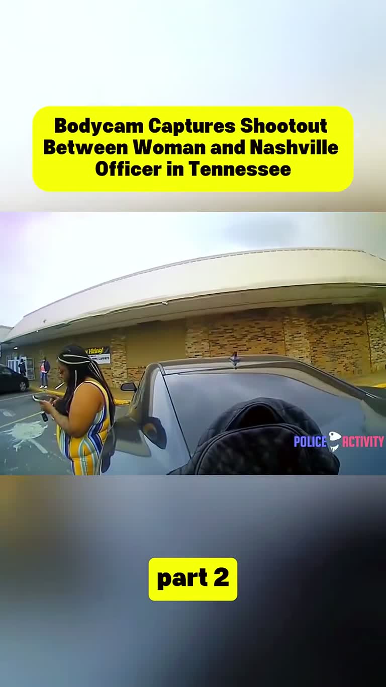 Bodycam captures shootout between woman and Nashville officer in Tennessee