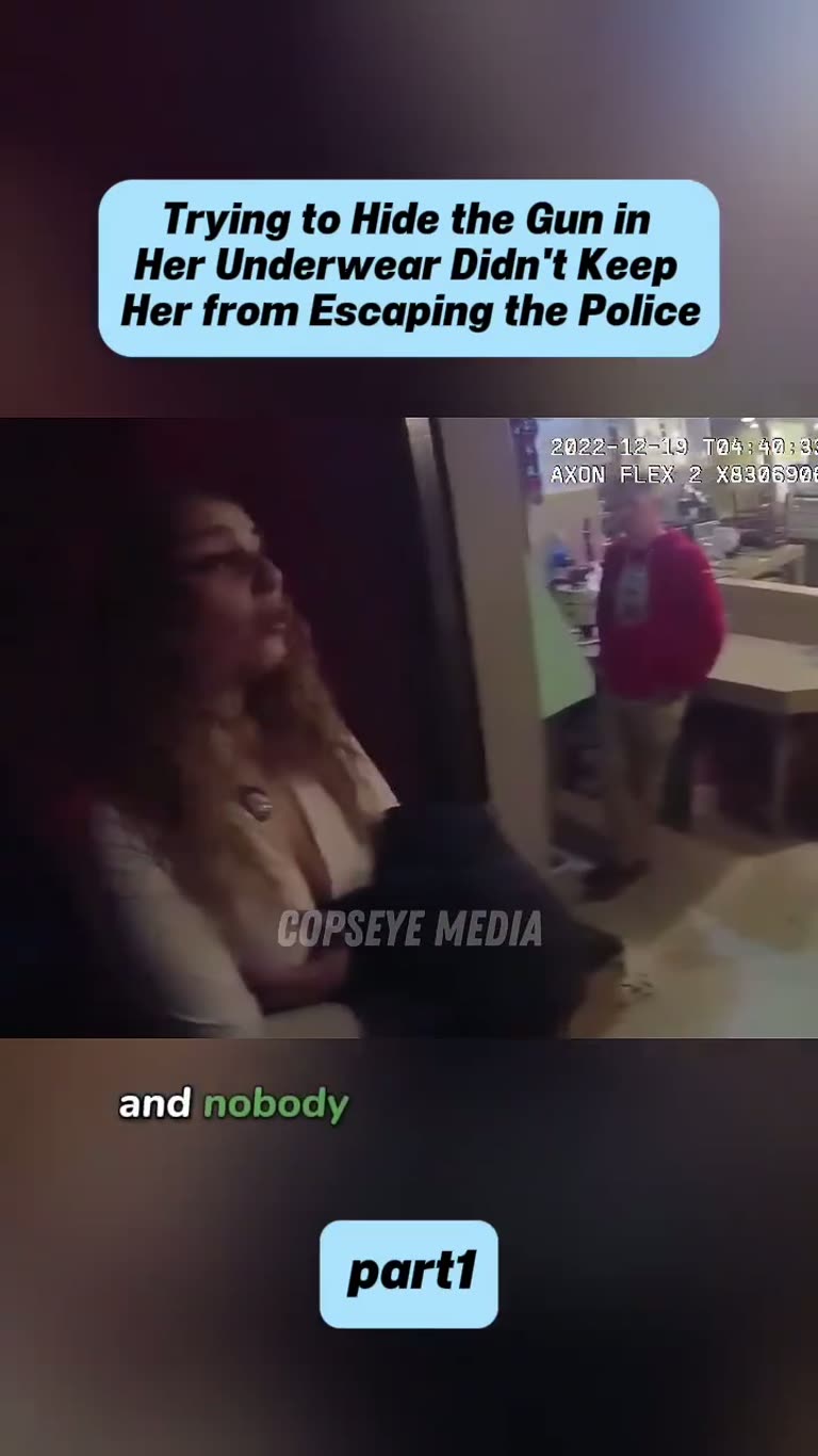 Trying to Hide the Gun in Her Underwear Didn't Keep Her from Escaping the Police