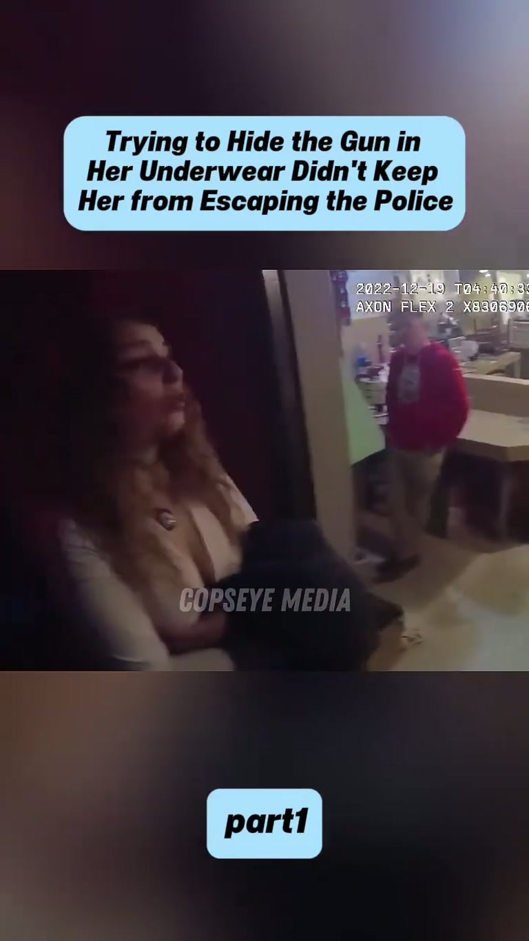 Trying to Hide the Gun in Her Underwear Didn't Keep Her from Escaping the Police